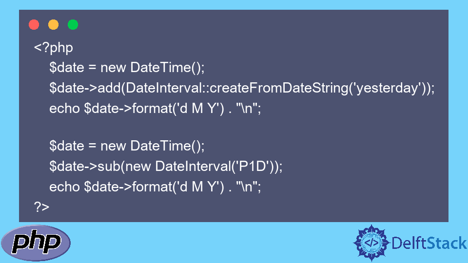 Get Yesterday s Date In PHP Delft Stack